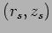 $(r_s,z_s)$