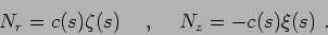 \begin{displaymath}
N_r = c(s) \zeta(s) \hskip5mm , \hskip5mm
N_z = -c(s) \xi(s) .
\end{displaymath}