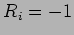 $R_i = -1$