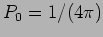 $P_0 = 1/(4\pi)$