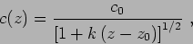 \begin{displaymath}c(z) = \frac {c_0}{ \left[ 1 + k\left( z - z_0 \right) \right] ^{1/2} }  , \end{displaymath}