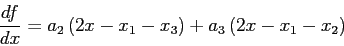 \begin{displaymath}\frac{df}{dx} = a_2\left( 2x - x_1 - x_3 \right) + a_3\left( 2x - x_1 - x_2 \right) \end{displaymath}