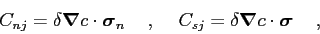 \begin{displaymath}
C_{nj} = \delta\mbox{\boldmath$\nabla$}c \cdot \mbox{\boldma...
...\boldmath$\nabla$}c \cdot \mbox{\boldmath$\sigma$}\hskip5mm ,
\end{displaymath}