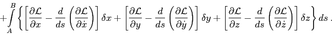 \begin{displaymath}+
\displaystyle{ \int\limits_{A}^{B}}
\left\{
\left[ \fra...
...partial{\dot{z}}} \right) \right] \delta z
\right\} ds  .
\end{displaymath}