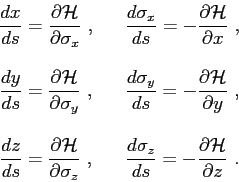 \begin{displaymath}
\begin{array}{ccc}
\displaystyle{ \frac{dx}{ds} = \frac{\par...
...-\frac{\partial{ {\cal H} }}{\partial{z}} } . \\
\end{array}\end{displaymath}